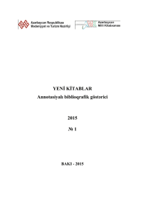 YENİ KİTABLAR Annotasiyalı biblioqrafik göstərici 2015 № 1
