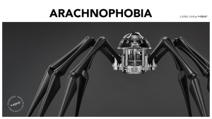 ARACHNOPHOBIA
