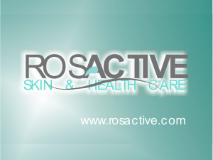 ACTIVE SKIN  &amp;  HEALTH  C ARE www.rosactive.c om