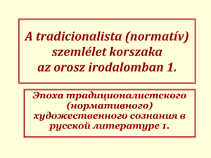 A tradicionalista (normatív) szemlélet korszaka az orosz irodalomban 1. Эпоха традиционалистского