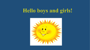 (Презентация) Hello boys and girls!