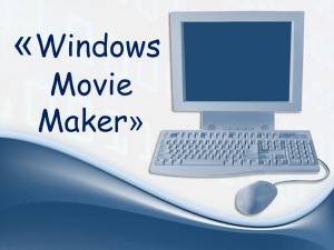 « Windows Movie Maker»