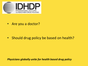 Physicians globally unite for health based drug policy Our