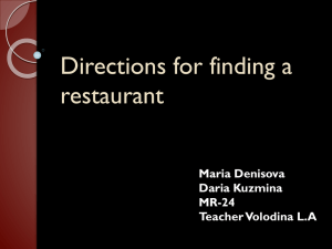 Directions for finding a restaurant Maria Denisova Daria Kuzmina