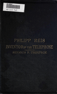 "Philipp Reis. Inventor of the telephone". Silvanus P.Thompson