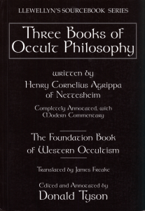 [Llewellyn's sourcebook series] Heinrich Cornelius Agrippa von Nettesheim  Donald Tyson - Three books of occult philosophy
