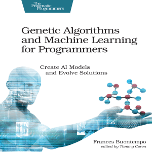 Genetic Algorithms and Machine Learning for Programmers  Create AI Models and Evolve Solutions ( PDFDrive )