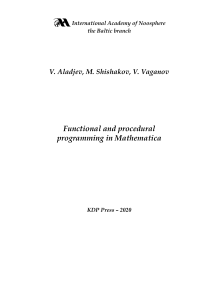 V. Aladjev, M. Shishakov, V. Vaganov. Functional and procedural programming in Mathematica