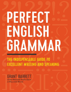 Perfect English Grammar The Indispensable Guide to Excellent Writing and Speaking
