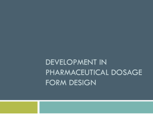 Development in pharmaceutical dosage design 
