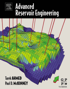 Reservoir Engineering Advanced (Tarek Ahmed)