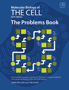 Molecular Biology of the Cell Problems Book Wilson 6 ed 2015