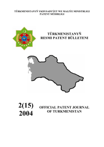 2(15) 2004 TÜRKMENISTANYŇ RESMI PATENT BÜLLETENI