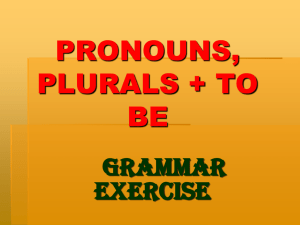 pronouns, plurals, tobe
