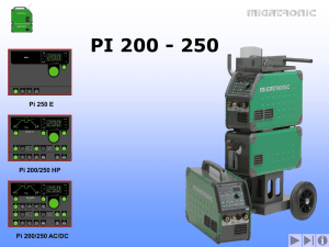 PI 200 - 250 Pi 250 E Pi 200/250 HP Pi 200/250 AC/DC