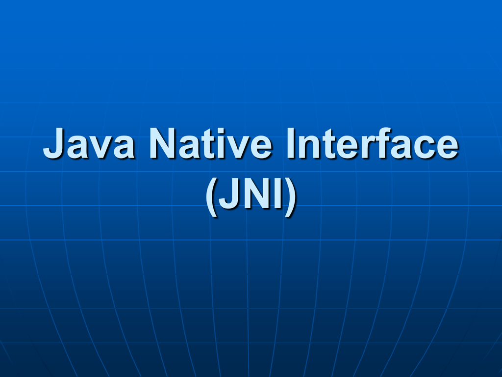 Java 30. Native java. JNI. Java native interface.
