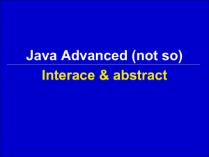 Interace &amp; abstract Java Advanced (not so)