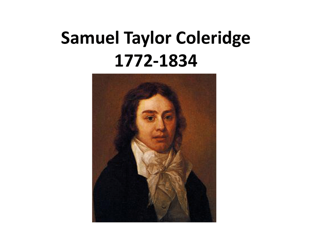 Тейлор кольридж. Сэмюэль Кольридж. Самюэль Тэйлор Кольридж. Samuel Taylor Coleridge 1772 1834. Озерные поэты Сэмюэль Тейлор Кольридж.