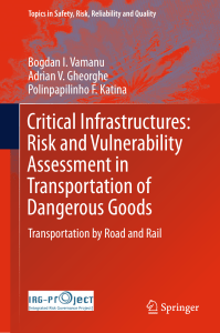 Critical Infrastructures  Risk and Vulnerability Assessment in Transportation of Dangerous Goods  Transportation by Road and Rail ( PDFDrive.com )