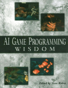 [Rabin] AI Game Programming Wisdom (Game Developme(BookFi.org)