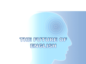 THE FUTURE OF ENGLISH
