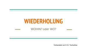 Определение направления: WO  oder WOHIN 
