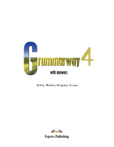 2-2 Grammarway 4 with answers  Jenny Dooley Virginia Evans