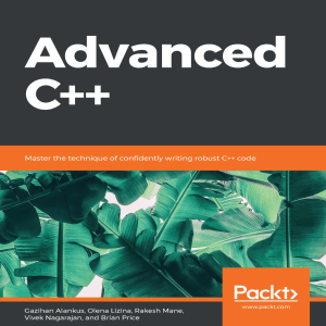 Alankus G., et al. - Advanced C++. Master the technique of confidently writing robust C++ code - 2019