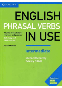 07c Cambridge English Phrasal Verbs In Use Intermediate 2nd