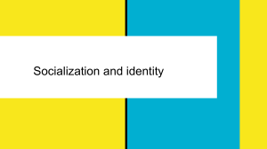 Sicialization and identity 