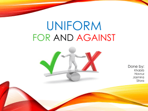 uniform for and against