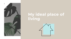 My ideal place of living