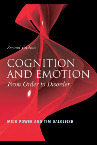 Mick Power, Tim Dalgleish - Cognition and Emotion  From Order to Disorder (2007, Psychology Press) - libgen.lc