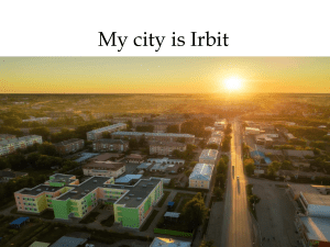 My city is Irbit