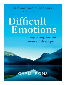 The compassionate mind approach to difficult emotions by Chris Irons (z-lib.org)
