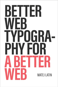 latin matej better web typography for a better web