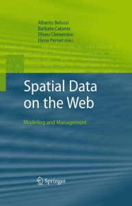 Belussi et al ''Spatial Data on the Web. Modeling and Management''