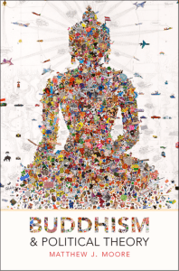 Buddhism and political theory Moore Matthew J