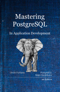 Mastering PostgreSQL in Application Development - Dimitri Fontaine