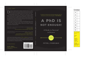 Peter J. Feibelman A PhD Is Not Enough