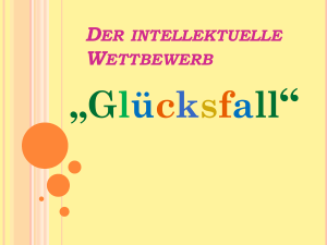 Урок немецкого DER INTELLEKTUELLE WETTBEWERB „Glücksfall“. Интеллектуальная игра "Счастливый случай"