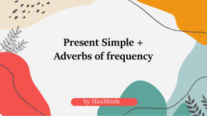 present simple+adverbs of frequency