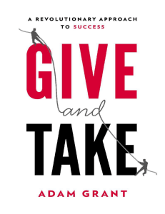 Give and Take  WHY HELPING OTHERS DRIVES OUR SUCCESS ( PDFDrive ) (1)