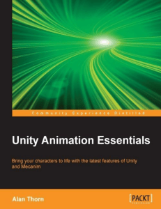 Unity Animation Essentials - Alan Thorn 2015