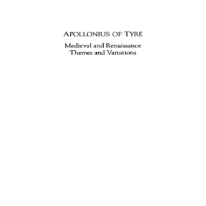 Elizabeth Archibald - Apollonius of Tyre  Medieval and Renaissance Themes and Variations-Brewer (1991)