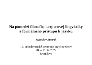 Na pomedzí filozofie, korpusovej lingvistiky - Zumrík