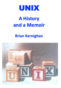 Kernighan - UNIX  A History and a Memoir 2020