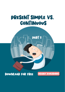 Present Simple vs. Continuous. Part 2   by  Brainy Publishing