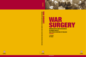 WAR SURGERY: Working with limited resources in armed conflict and other situations of violence (Volume 1)