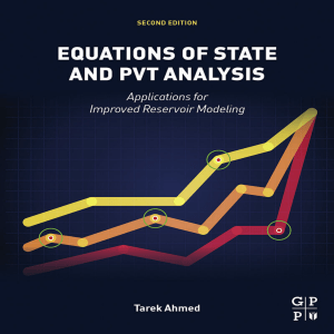 ahmed t equations of state and pvt analysis applications for